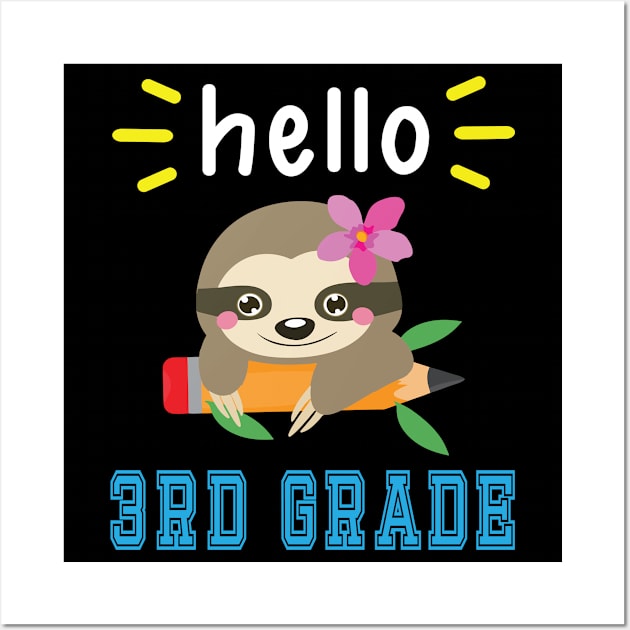 Sloth Student With Pencil Back To School Day Hello 3rd Grade Wall Art by Cowan79